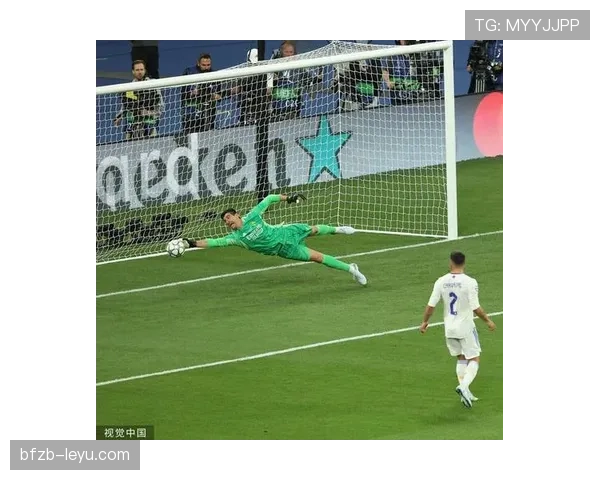 库尔图瓦2022欧冠决赛9次扑救封神之夜解析